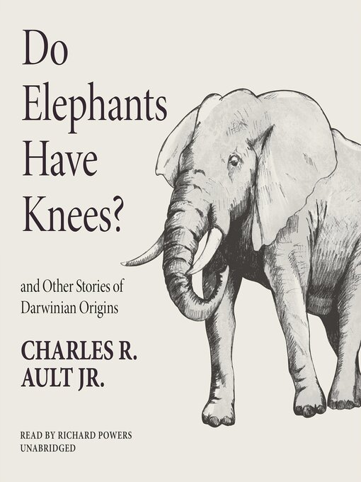 Title details for Do Elephants Have Knees? by Charles R. Ault Jr. - Available